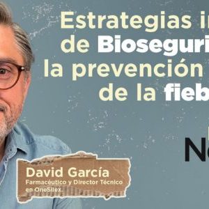 Estrategias integrales de Bioseguridad para la prevención y control de la fiebre aftosa con David García
